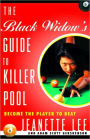 Black Widow's Guide to Killer Pool: Become the Player to Beat