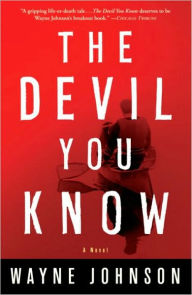 Title: Devil You Know, Author: Wayne Johnson