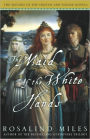 Maid of the White Hands (Tristan and Isolde Trilogy #2)