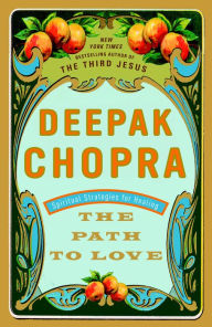 Title: Path to Love: Spiritual Strategies for Healing, Author: Deepak Chopra