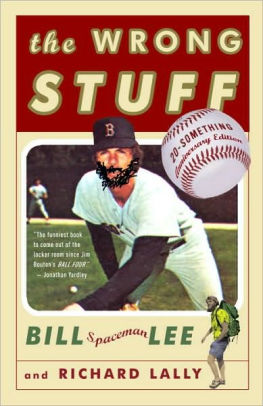 Title: The Wrong Stuff, Author: Bill Lee, Richard Lally