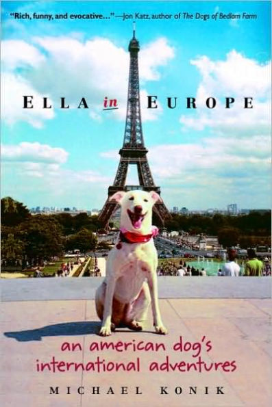 Ella in Europe: An American Dog's International Adventures