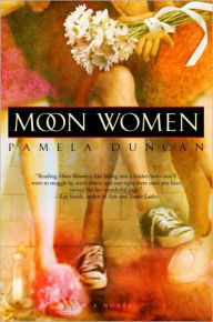 Title: Moon Women, Author: Pamela Duncan