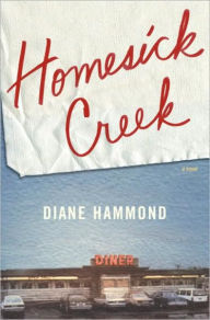 Title: Homesick Creek, Author: Diane Hammond