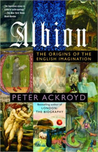 Title: Albion: The Origins of the English Imagination, Author: Peter Ackroyd