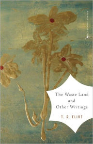 Title: The Waste Land and Other Writings, Author: T. S. Eliot