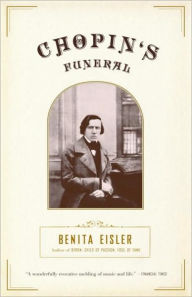 Title: Chopin's Funeral, Author: Benita Eisler