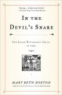 In the Devil's Snare: The Salem Witchcraft Crisis of 1692