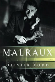 Title: Malraux: A Life, Author: Olivier Todd