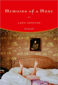 Title: Memoirs of a Muse, Author: Lara Vapnyar