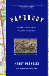 Title: Paperboy: Confessions of a Future Engineer, Author: Henry Petroski