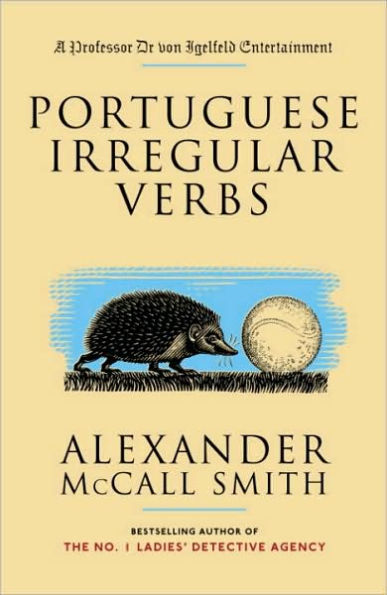 Portuguese Irregular Verbs (Professor Dr. von Igelfeld Series)