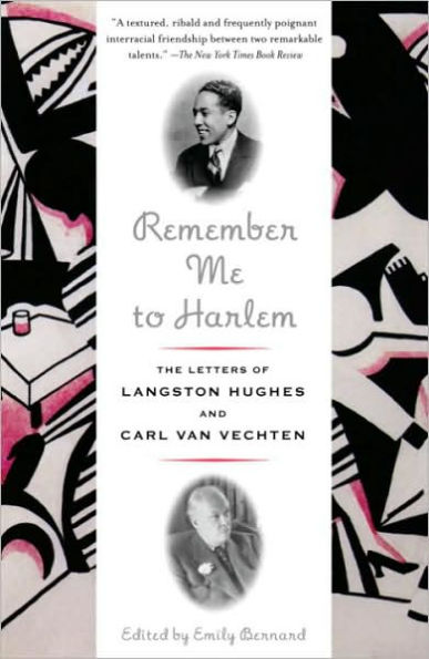 Remember Me to Harlem: The Letters of Langston Hughes and Carl Van Vechten, 1925-1964