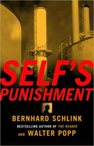 Title: Self's Punishment (Gerhard Self Series), Author: Bernhard Schlink