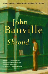 Title: Shroud, Author: John Banville