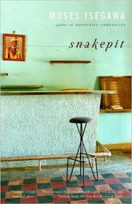 Title: Snakepit, Author: Moses Isegawa