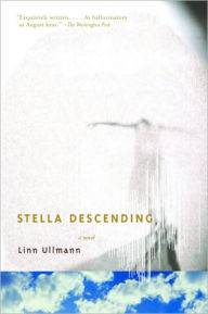 Title: Stella Descending, Author: Linn Ullmann