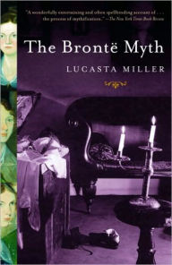 Title: Bronte Myth, Author: Lucasta  Miller