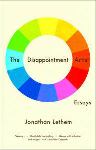 Title: The Disappointment Artist, Author: Jonathan Lethem