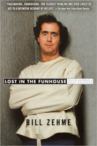 Title: Lost in the Funhouse: The Life and Mind of Andy Kaufman, Author: Bill Zehme