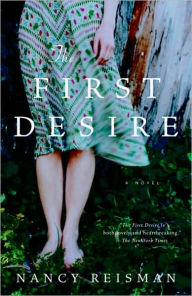 Title: The First Desire, Author: Nancy Reisman