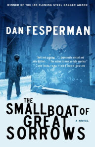 Title: The Small Boat of Great Sorrows, Author: Dan Fesperman