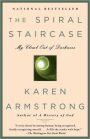 Spiral Staircase: My Climb out of Darkness