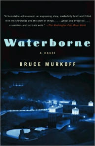 Title: Waterborne, Author: Bruce Murkoff