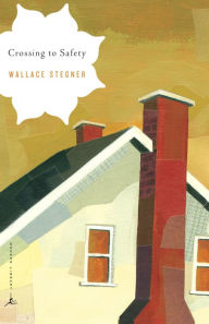 Title: Crossing to Safety, Author: Wallace Stegner