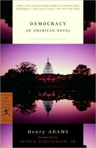 Title: Democracy: An American Novel, Author: Henry Adams