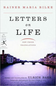 Title: Letters on Life: New Prose Translations, Author: Rainer Maria Rilke