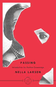 Title: Passing, Author: Nella Larsen