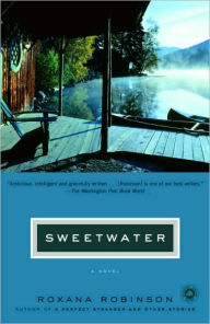 Title: Sweetwater: A Novel, Author: Roxana Robinson