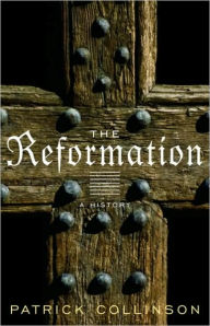 Title: Reformation: A History, Author: Patrick Collinson