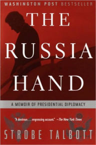 Title: Russia Hand: A Memoir of Presidential Diplomacy, Author: Strobe Talbott