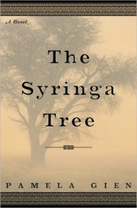 Title: The Syringa Tree, Author: Pamela Gien