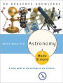 Astronomy Made Simple: A Clear Guide to the Workings of the Universe