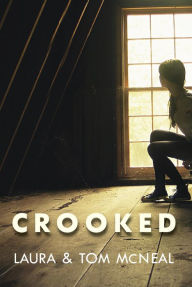 Title: Crooked, Author: Laura McNeal