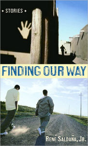 Title: Finding Our Way, Author: René Saldaña Jr.
