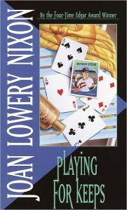 Title: Playing for Keeps, Author: Joan Lowery Nixon
