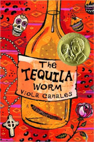 Title: The Tequila Worm, Author: Viola Canales