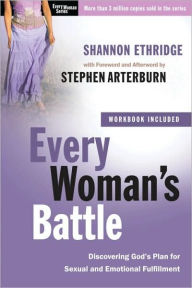 Title: Every Woman's Battle: Discovering God's Plan for Sexual and Emotional Fulfillment, Author: Shannon Ethridge