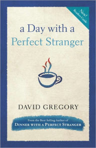 Title: A Day with a Perfect Stranger, Author: David Gregory