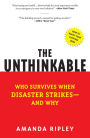 Unthinkable: Who Survives When Disaster Strikes - and Why