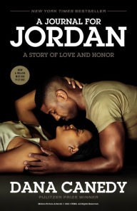 Title: A Journal for Jordan: A Story of Love and Honor, Author: Dana Canedy