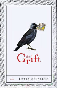 Title: The Grift, Author: Debra Ginsberg