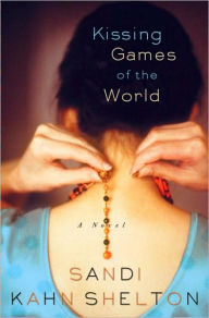 Title: Kissing Games of the World, Author: Sandi Kahn Shelton