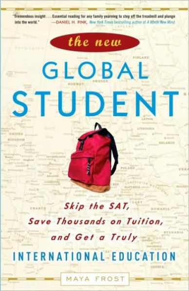 New Global Student: Skip the SAT, Save Thousands on Tuition, and Get a Truly International Education