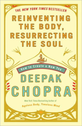 Reinventing The Body Resurrecting The Soul How To Create A New Youpaperback - 