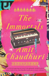 Title: The Immortals, Author: Amit  Chaudhuri